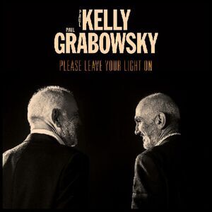 Paul Kelly & Paul Grabowsky - Please Leave Your Light On  CD